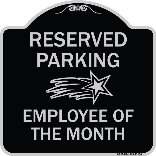 Signmission Reserved Parking Employee of Month 1 Heavy-Gauge Aluminum Sign, 18" x 18", BS-1818-23150 A-DES-BS-1818-23150 - main